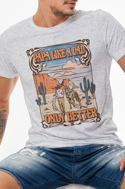 Papa Like a Dad, Only Better, Graphic Tee - bertofonsi